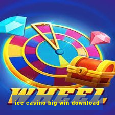 ice casino big win download